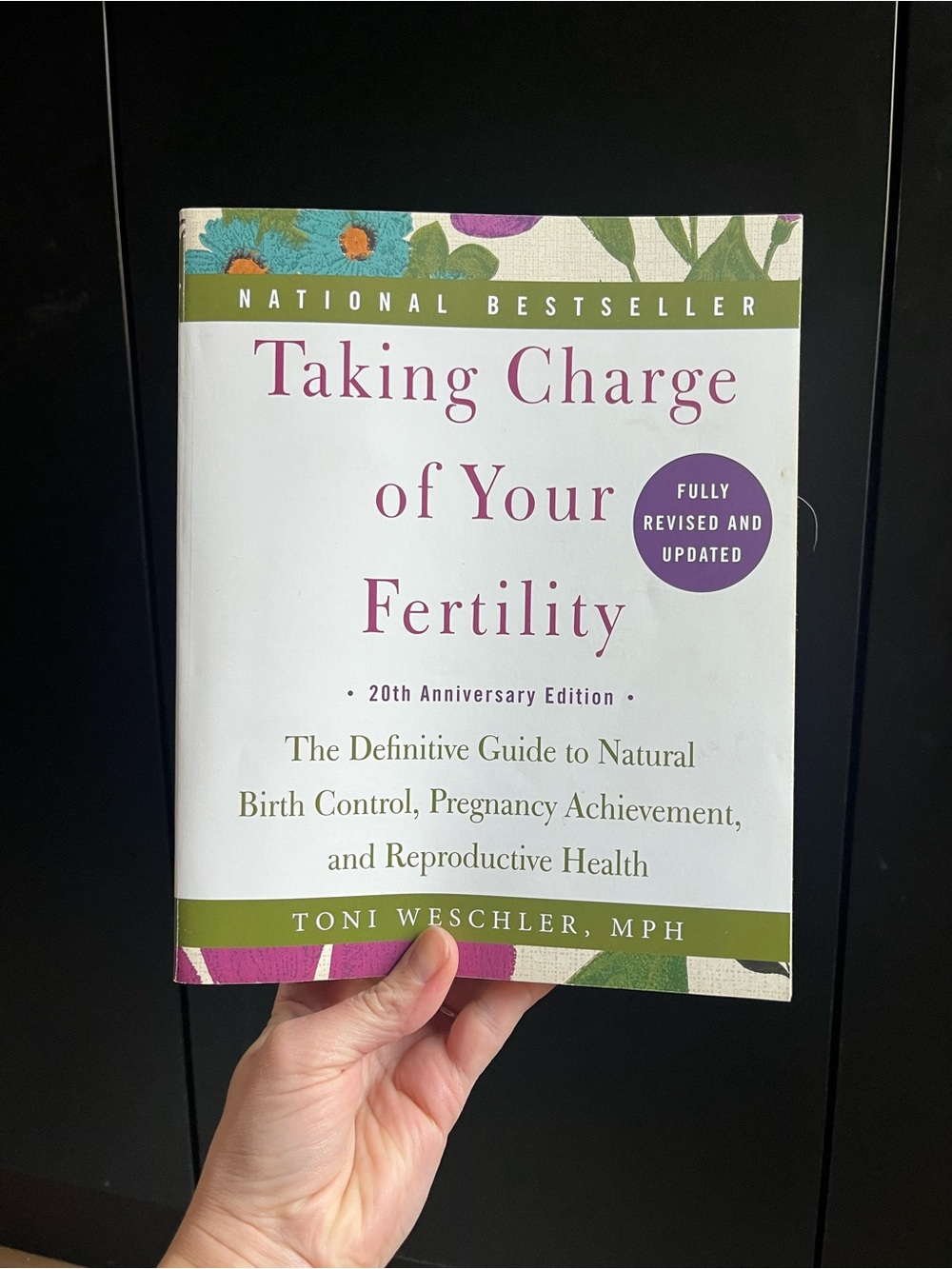 Taking Charge of Your Fertility by Toni Weschler